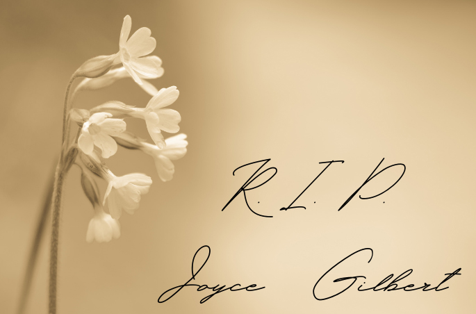 RIP Joyce Gilbert