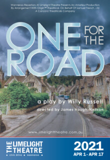 One for the Road by Willy Russell, directed by James Hough-Neilson. April 1 to April 17 2021